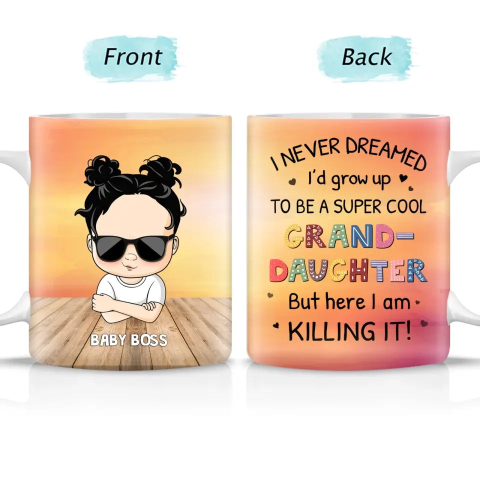 Never Dreamed I'd Grow Up To Be A Super Cool - Personalized Mug