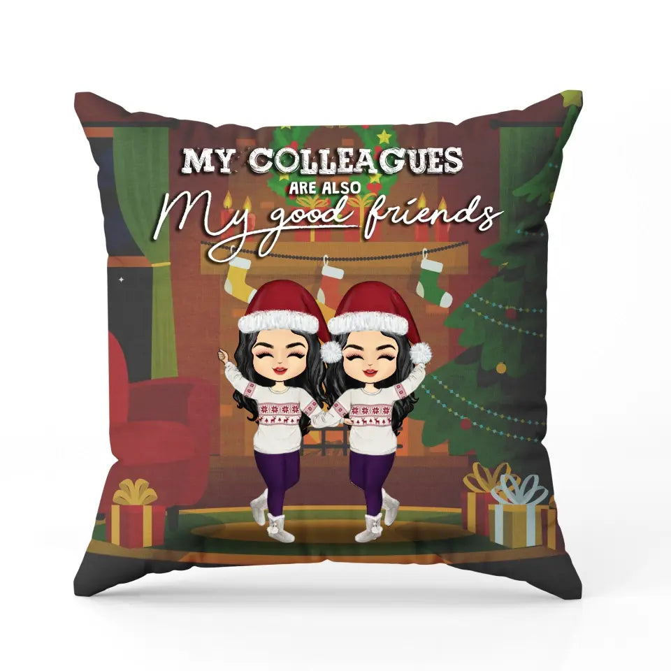 Work Made Us Colleagues - Christmas Gift For BFF - Custom Pillow