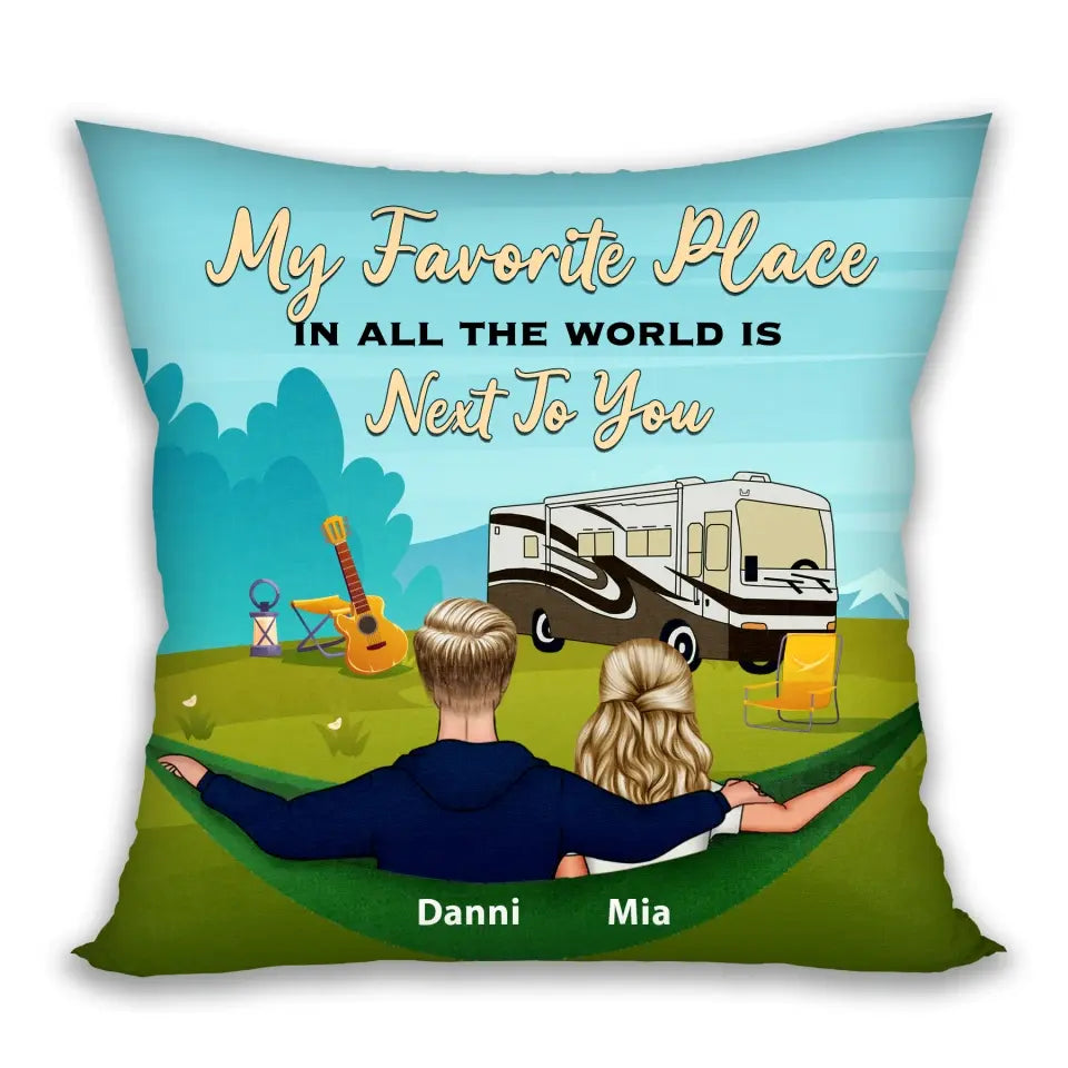Camping Couple My Favorite Place Is Next To You - Custom Pillow