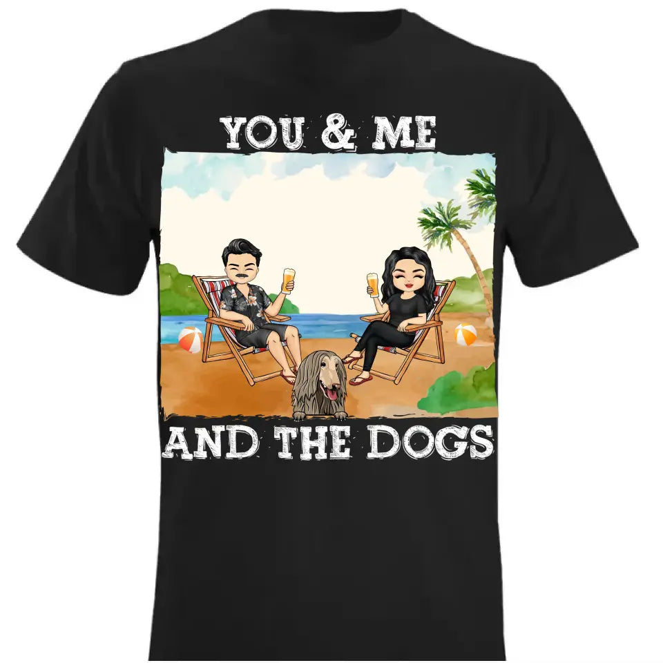 You & Me And The Dogs Beach Husband Wife - Personalized T Shirt