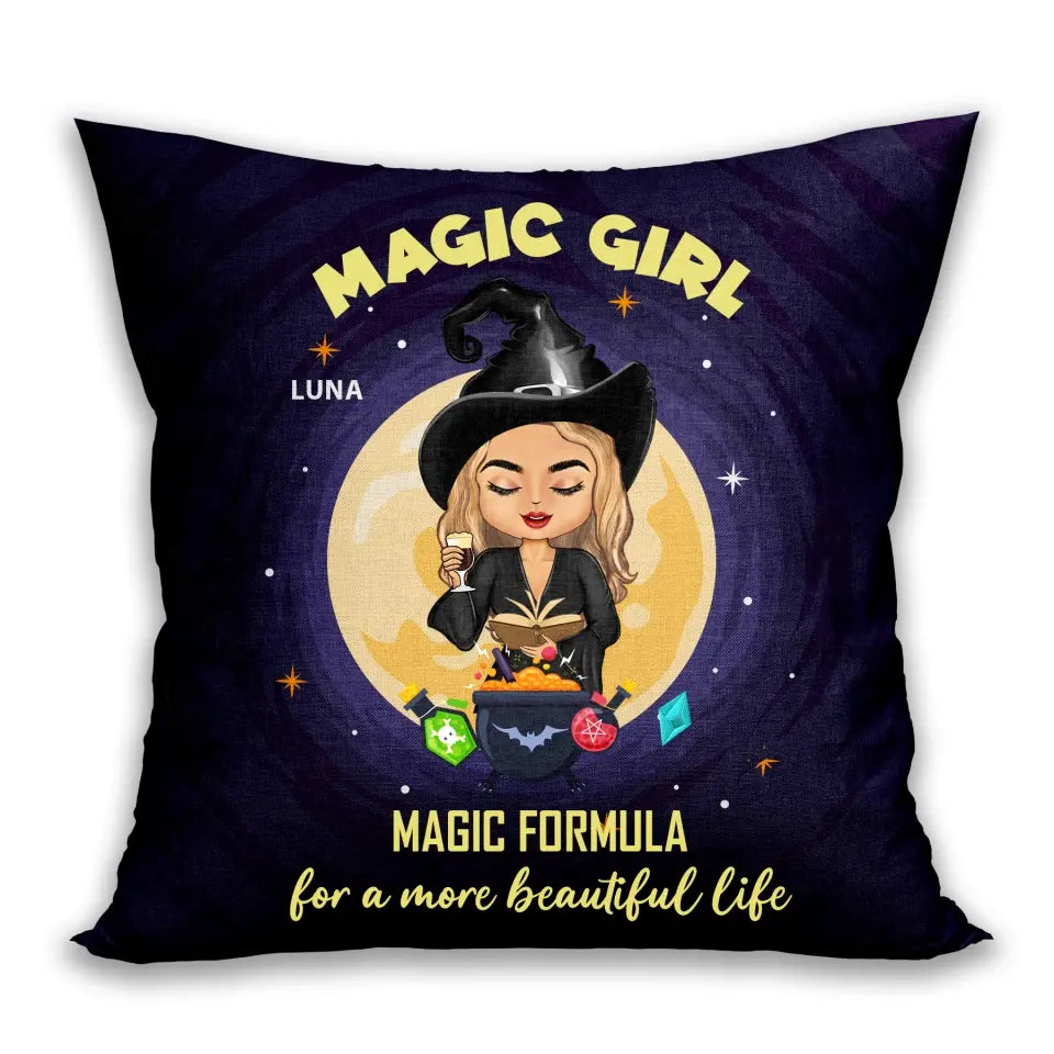 Magic Girl For A More Beautiful Life - Witch Gifts - Custom Pillow