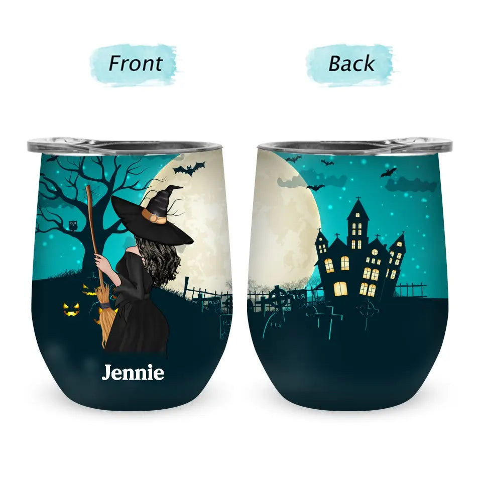 Witch Wish A Mufuka Would - Custom Tumbler - Gift For Women
