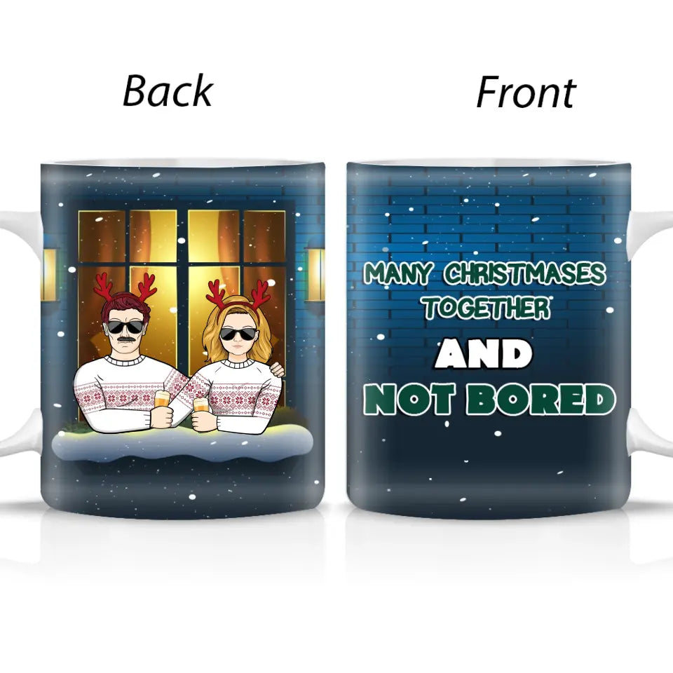 Many Christmases Together And Not Bored - Personalized Mug