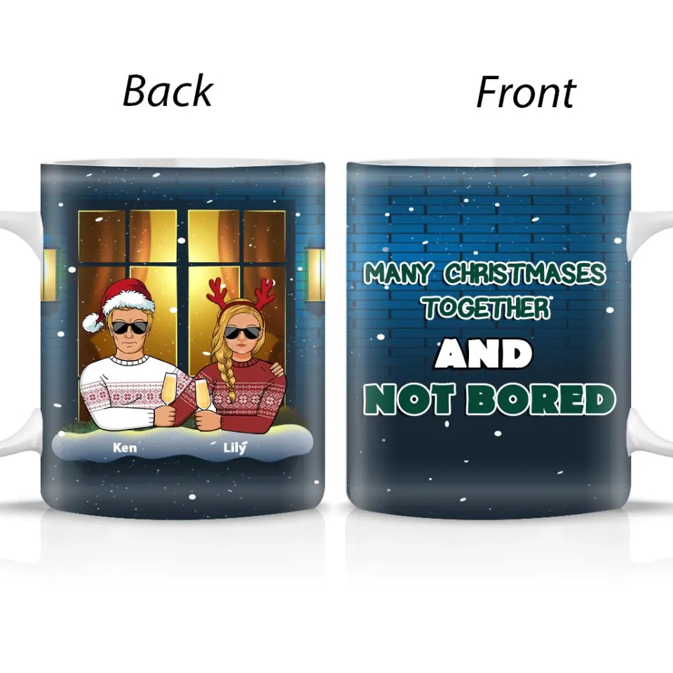 Many Christmases Together And Not Bored - Personalized Mug