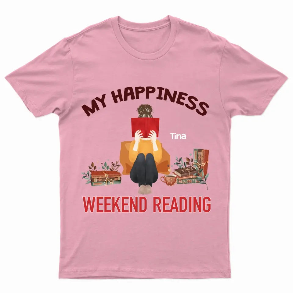 My Happiness Weekend Reading - Personalized Custom Sweatshirt