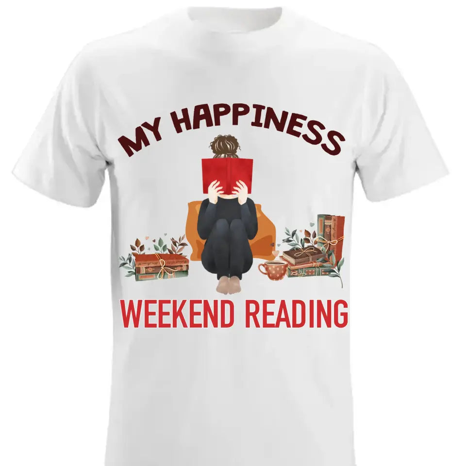 My Happiness Weekend Reading - Personalized Custom Sweatshirt
