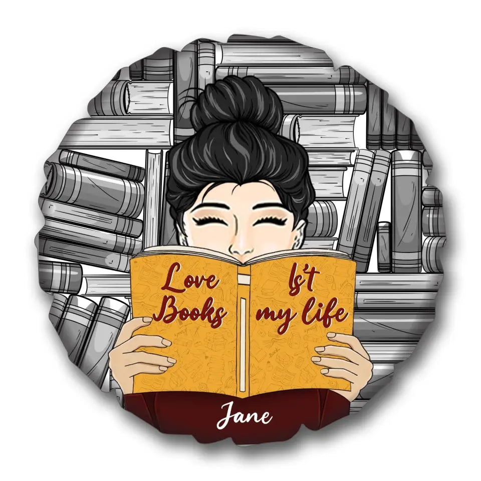 Books It's My Life - Custom Round Pillow - Gift For Reading Lovers