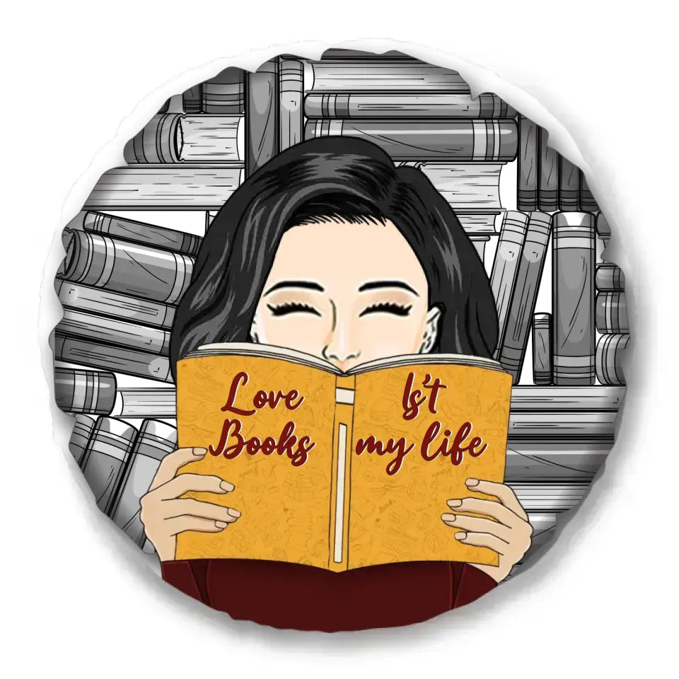 Books It's My Life - Custom Round Pillow - Gift For Reading Lovers
