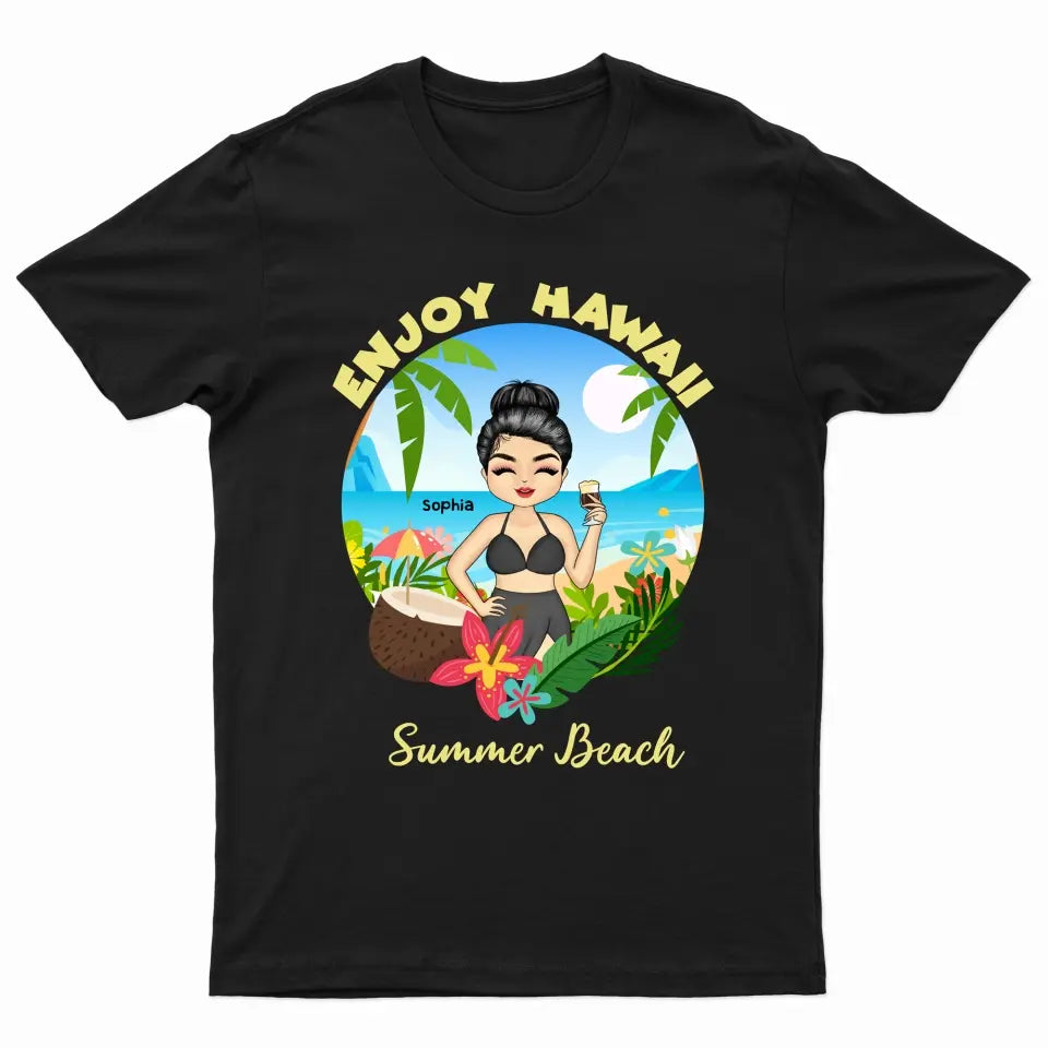 Enjoy Hawaii Summer Beach - Gift For Beach Lover - Custom T Shirt