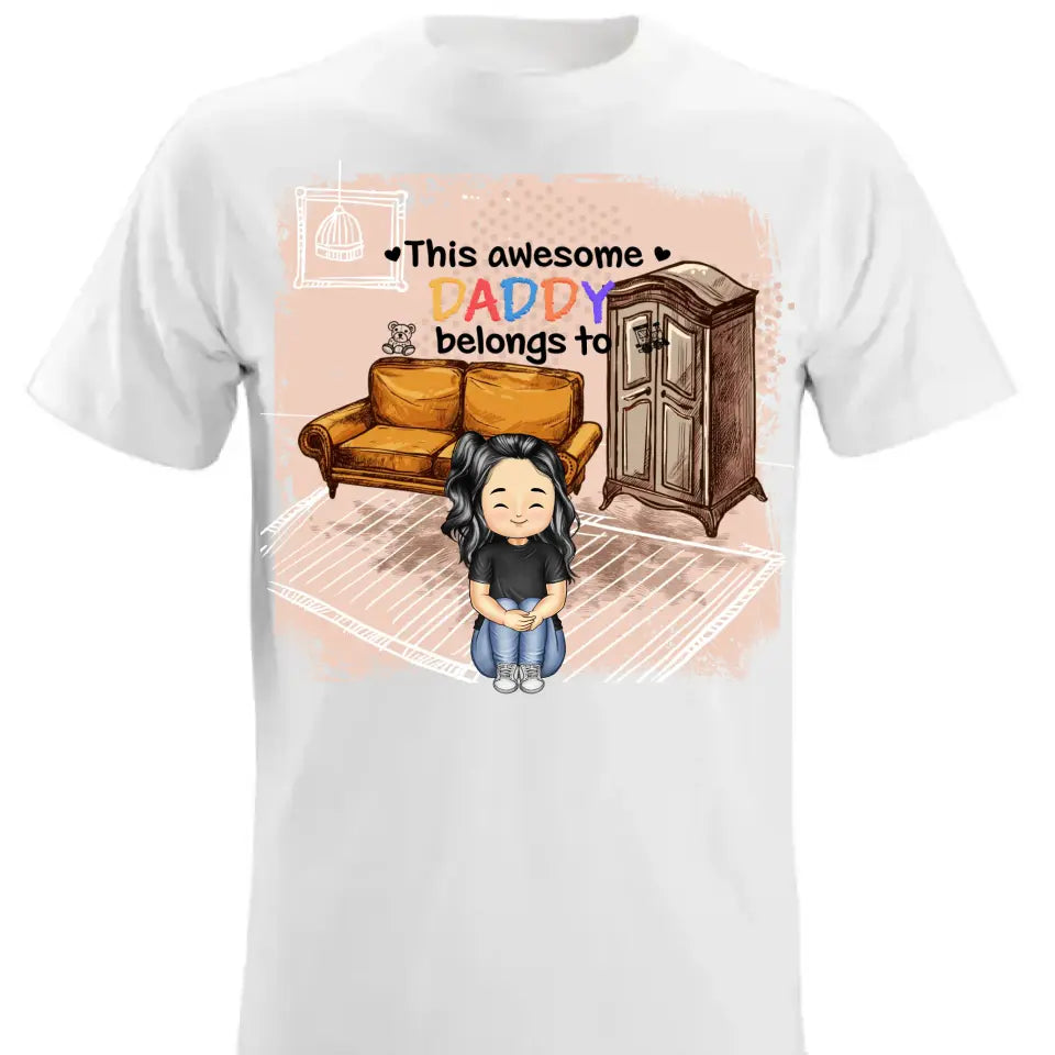 This Awesome Daddy  Belongs To - Gift For Father- Custom T Shirt