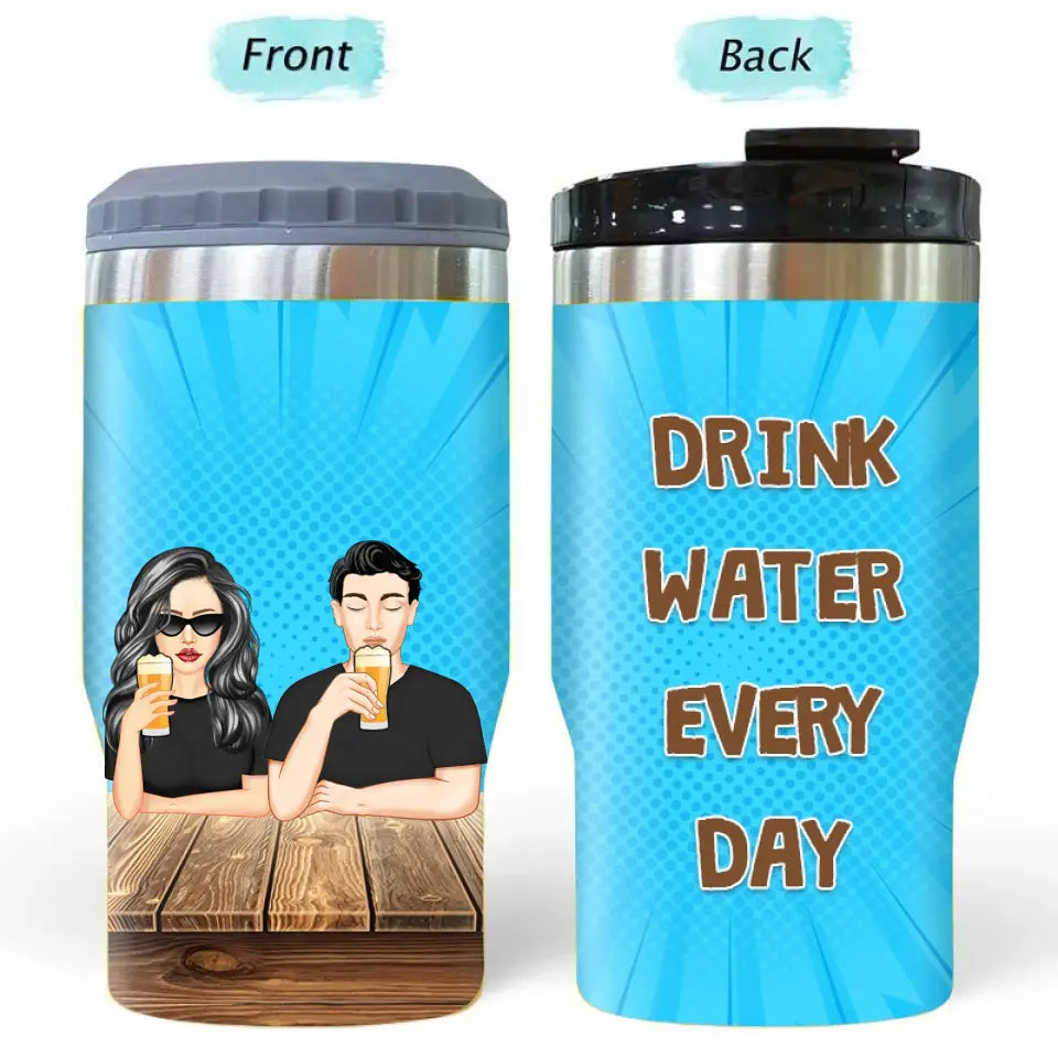 Drink Water Every Day - Personalized Triple 3 In 1 Can Cooler