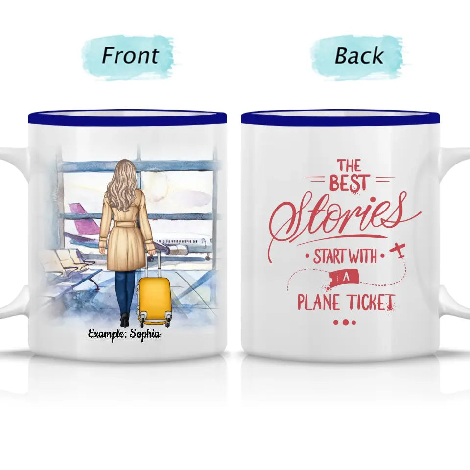The Best Stories Start With A Plane Ticket - Custom Accent Mug