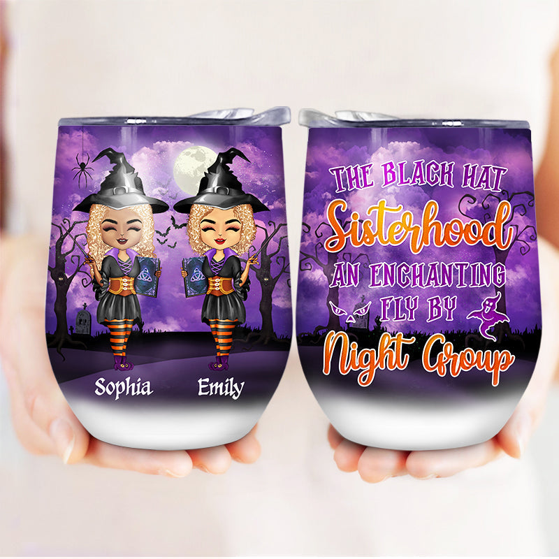 Witch Sister Best Friends Black Hat Sisterhood - Gift For BFF, Sister - Personalized Custom Wine Tumbler