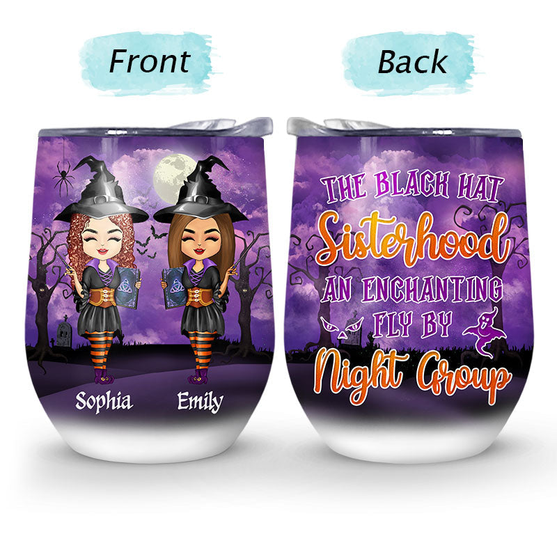 Witch Sister Best Friends Black Hat Sisterhood - Gift For BFF, Sister - Personalized Custom Wine Tumbler