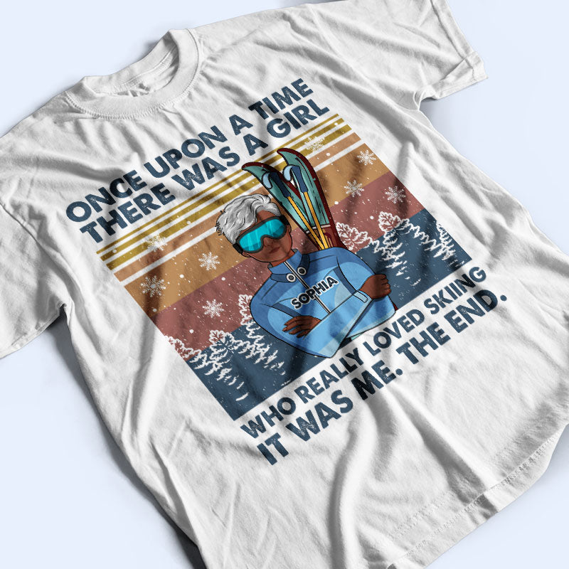 Once Upon A Time Skiing - Personalized Custom T Shirt