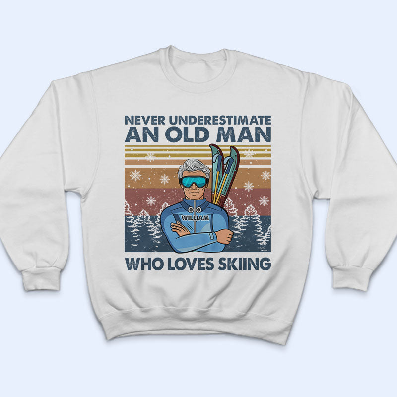 Never Underestimate An Old Woman Old Man Skiing - Personalized Custom T Shirt