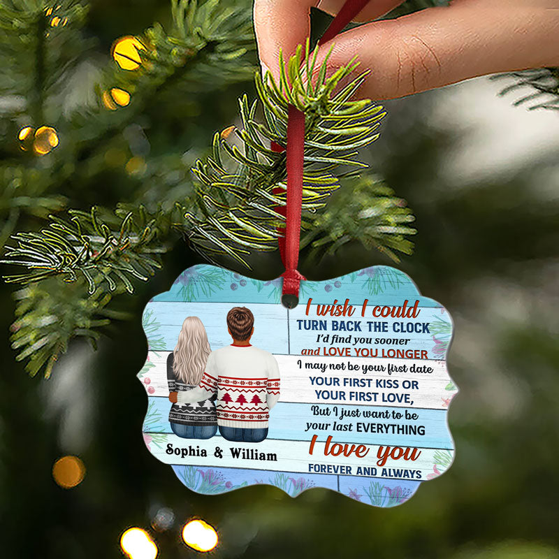I Wish I Could Turn Back The Clock Husband Wife Couple - Christmas Gift - Personalized Custom Aluminum Ornament
