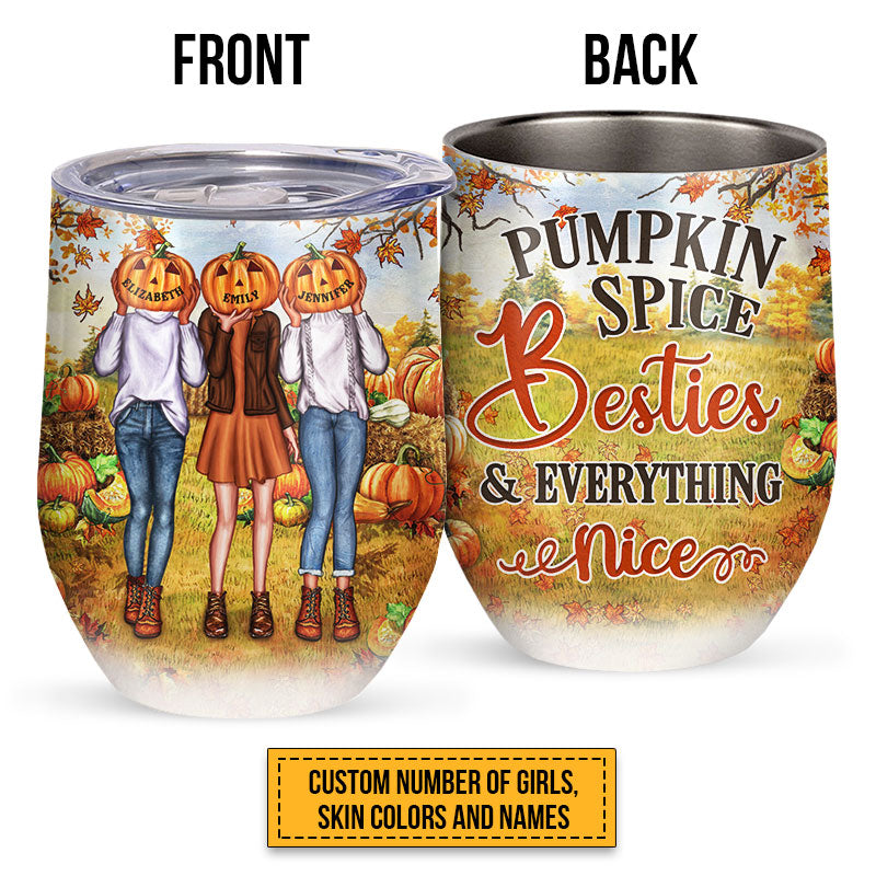 Autumn Pumpkin Bestie Pumpkin Spice Bestie & Everything Nice Custom Wine Tumbler, Personalized Fall BFF Wine Tumbler, Gift For BFF