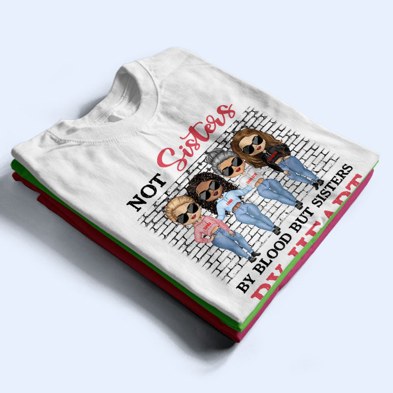 Best Friends Not Sisters By Blood But Sisters By Heart - Gift For BFF - Personalized Custom Hoodie