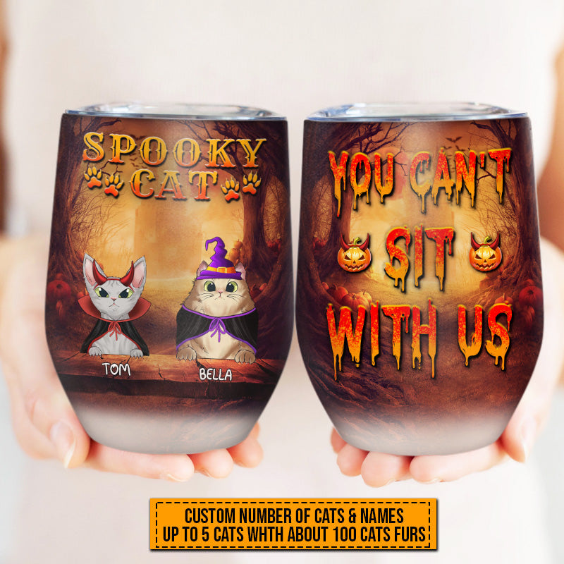 Cat Cosplay You Can't Sit With Us Custom Wine Tumbler, Pumpkin, Devil & Witch Cat Costumes, Personalized Halloween Drinkware, Gift For Cat Lovers