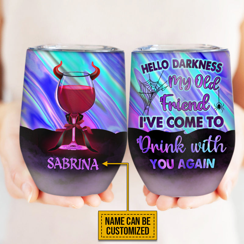 Devil I've Come To Drink With You Again Custom Wine Tumbler, Personalized Devil Wine Tumbler, Halloween Drinkware