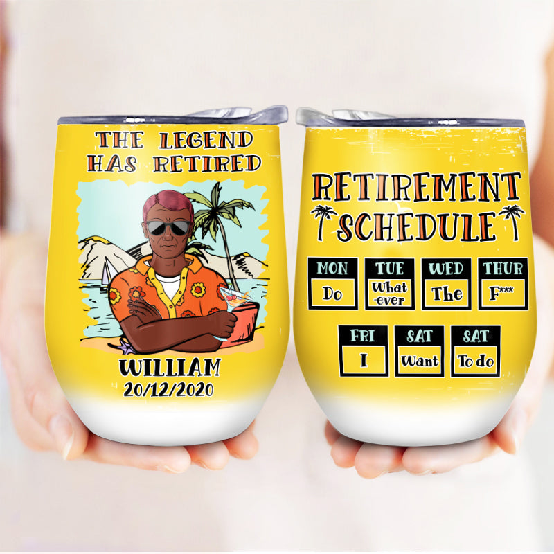 Retired Schedule Calendar - Gift For Grandparent - Personalized Custom Wine Tumbler