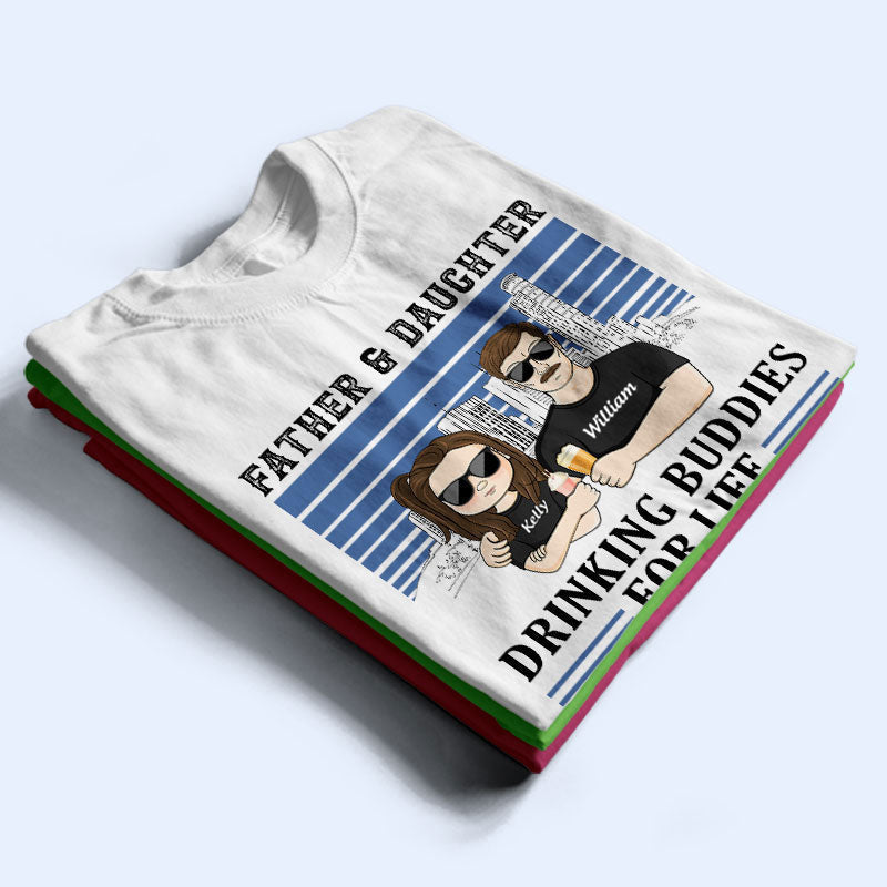 Drinking Buddies For Life - Gift For Family - Personalized Custom T Shirt