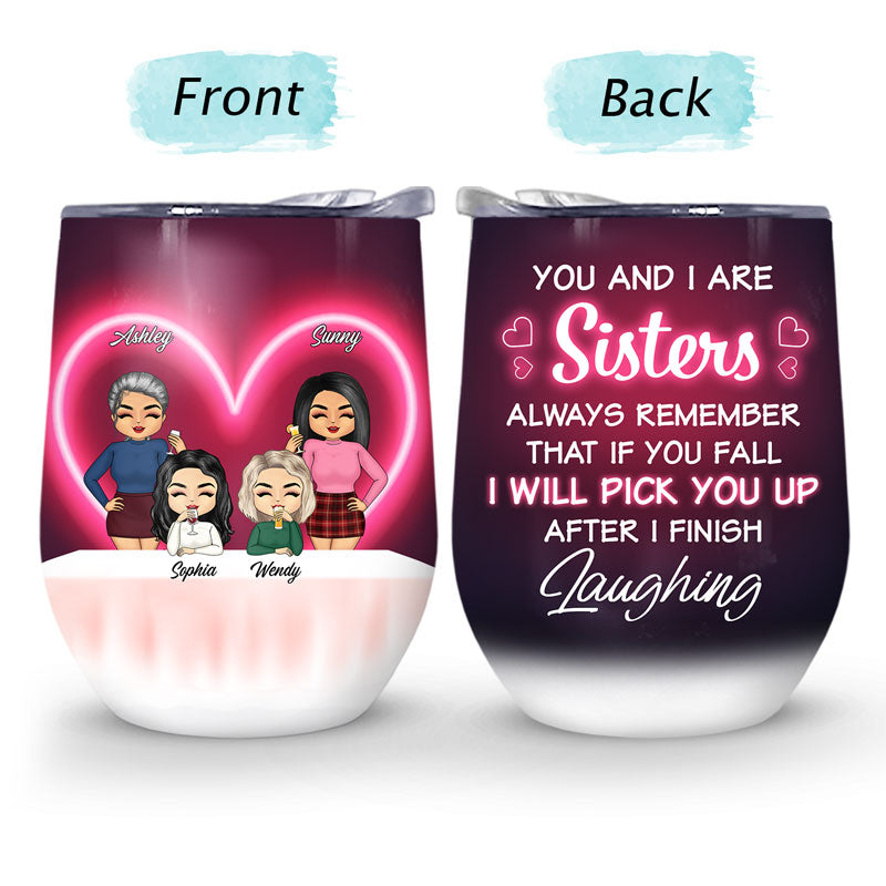 Best Friends I Will Pick You Up - Bestie BFF Gifts - Personalized Custom Wine Tumbler