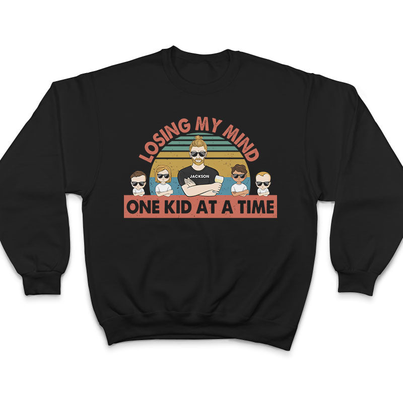 Losing My Mind One Kid At A Time - Father Gift - Personalized Custom T Shirt