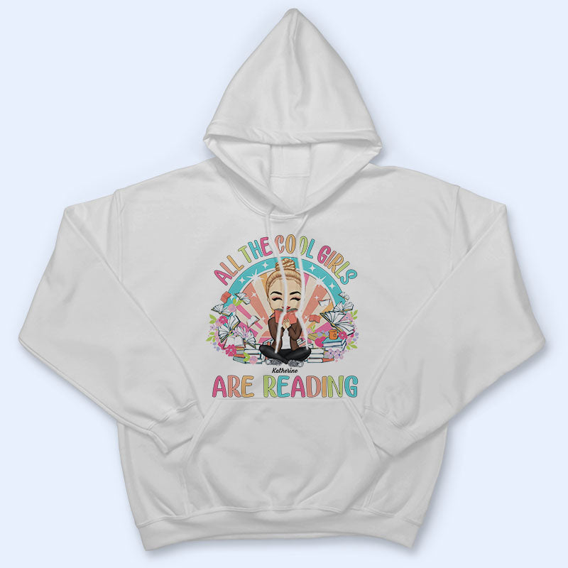 All The Cool Girls Are Reading - Gift For Reading Lovers - Personalized Custom T Shirt