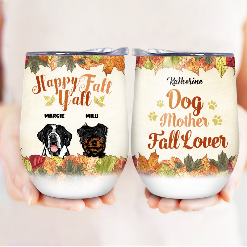 Dog Mother Fall Lover - Dog Lover Gift - Personalized Custom Wine Tumbler