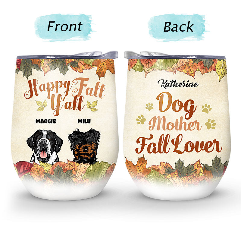 Dog Mother Fall Lover - Dog Lover Gift - Personalized Custom Wine Tumbler