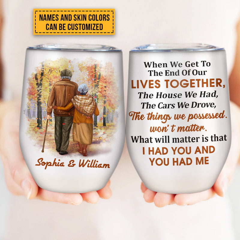 Family Old Couple When We Get Custom Color Skin Custom Wine Tumbler, Personalized Fall Couple Wine Tumbler, Couple Gift