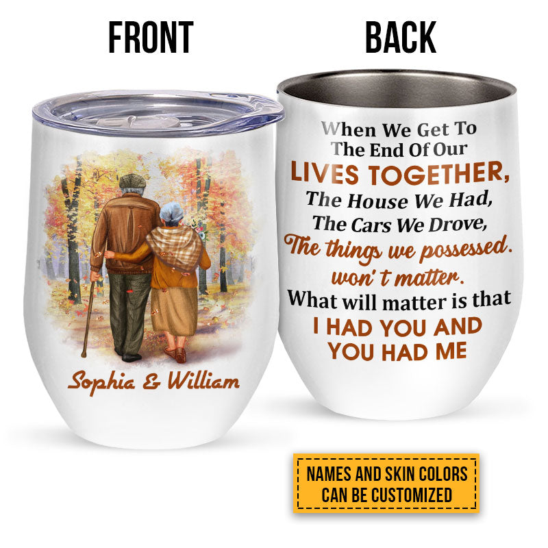 Family Old Couple When We Get Custom Color Skin Custom Wine Tumbler, Personalized Fall Couple Wine Tumbler, Couple Gift