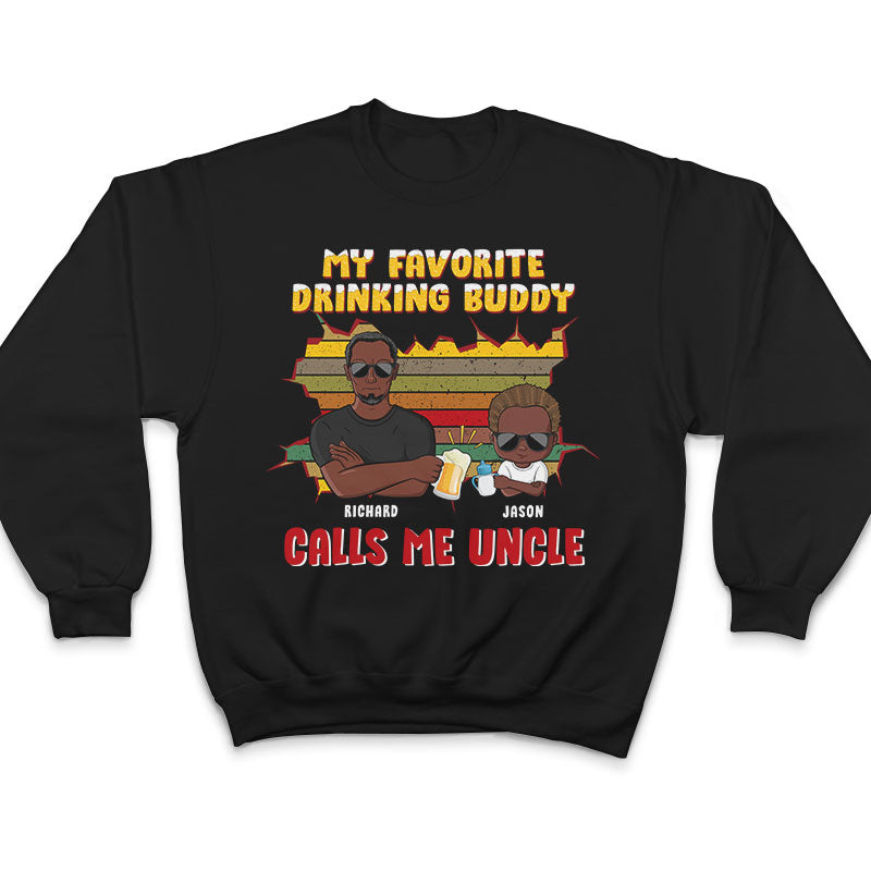 My Favorite Drinking Buddy - Gift For Grandfathers, Fathers & Uncles - Personalized Custom T Shirt