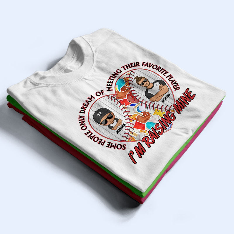I'm Raising Mine - Gift For Baseball Parents - Personalized Custom T Shirt