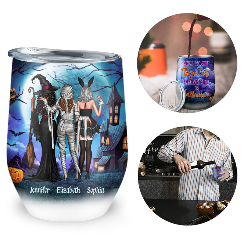 Halloween Best Friends When We're Together Every Night Is Halloween - Halloween Gift For BFF - Personalized Custom Wine Tumbler