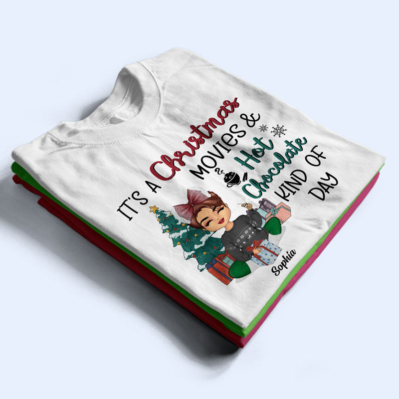 It's A Christmas Movie Kind Of Day - Christmas Gift - Personalized Custom T Shirt