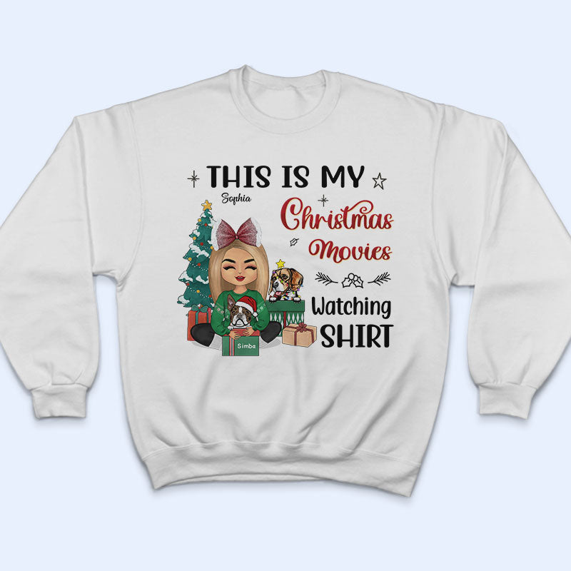 This Is My Christmas Movie Watching Shirt - Christmas Gift For Dog Lovers - Personalized Custom T Shirt