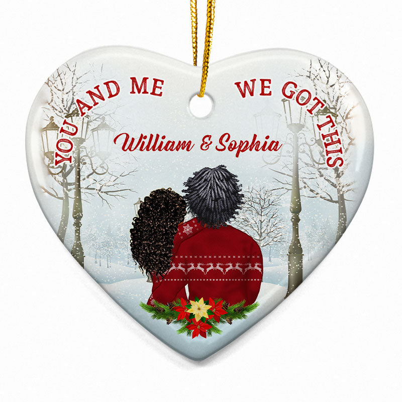 You Me We Got This - Christmas Gift For Couple - Personalized Custom Heart Ceramic Ornament