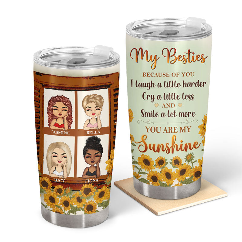Best Friends You Are My Sunshine - Bestie BFF Gifts - Personalized Custom Tumbler