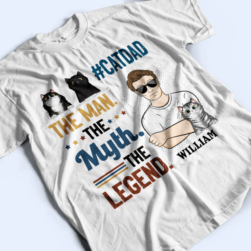 The Man The Myth - Gift For Cat Lovers - Personalized Custom T Shirt