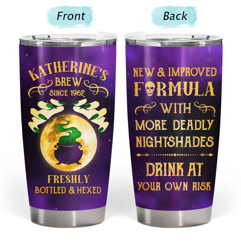 Witch New & Improved Formula - Personalized Custom Tumbler
