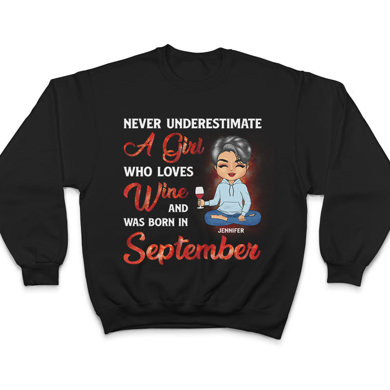 Wine Chibi Girl Never Underestimate A Girl - Personalized Custom Hoodie