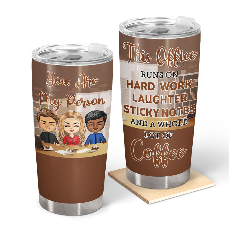 Colleagues Chibi This Office Runs On Laughter - Personalized Custom Tumbler