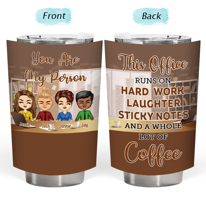 Colleagues Chibi This Office Runs On Laughter - Personalized Custom Tumbler