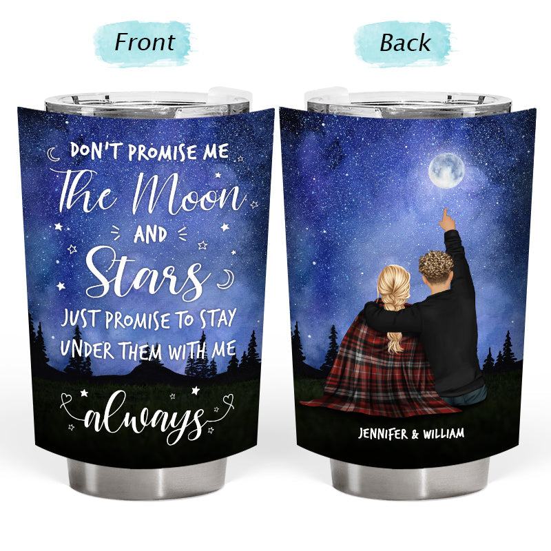 Promise To Stay Under Them With Me - Gift For Couples - Personalized Custom Tumbler