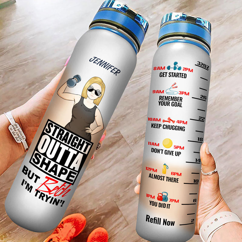 Straight Outta Shape Gym Girl - Gift For Woman - Personalized Custom Water Tracker Bottle