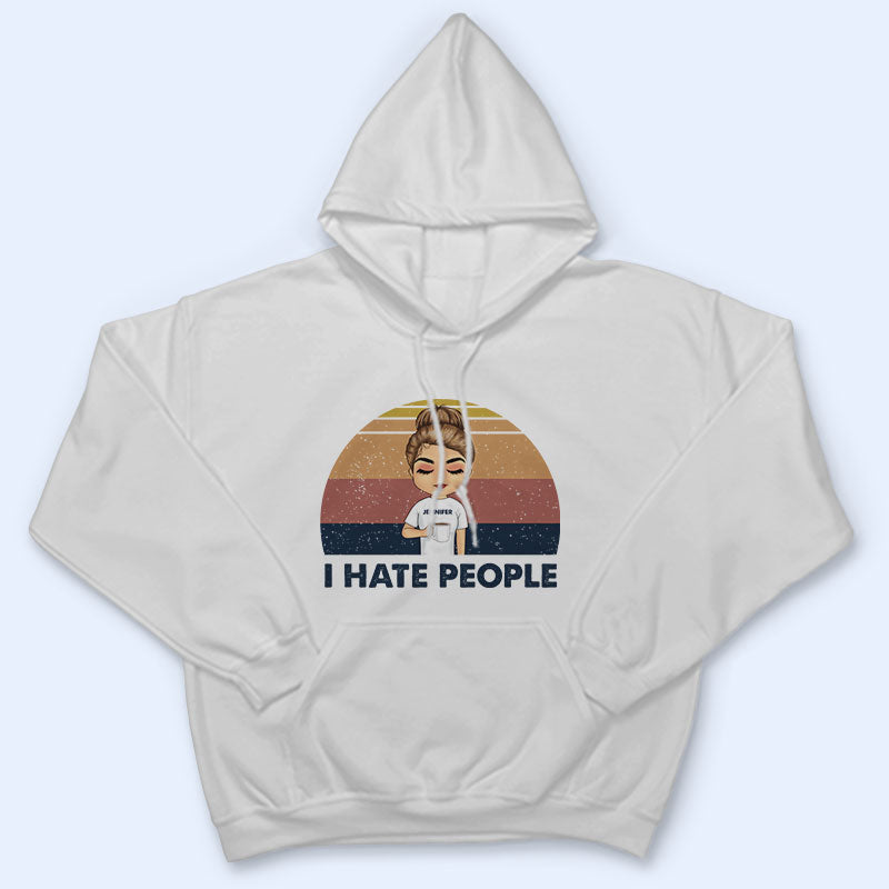 I Hate People Coffee - Personalized Custom T Shirt