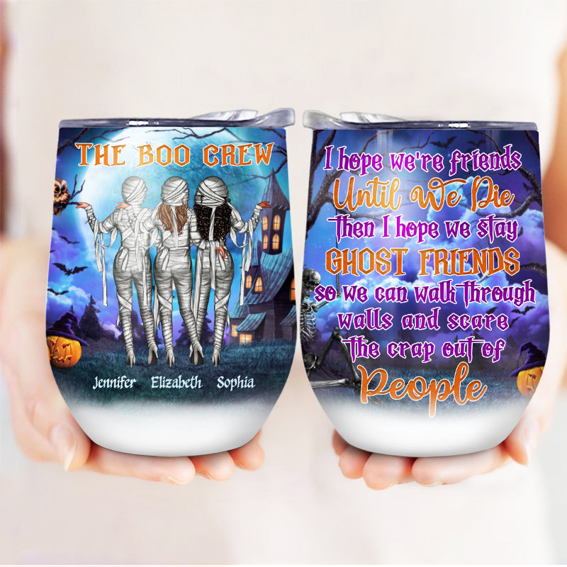 Halloween Mummies Best Friends The Boo Crew - Halloween Gift For BFF - Personalized Custom Wine Tumbler